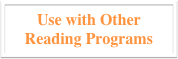 Use with Other Reading Programs